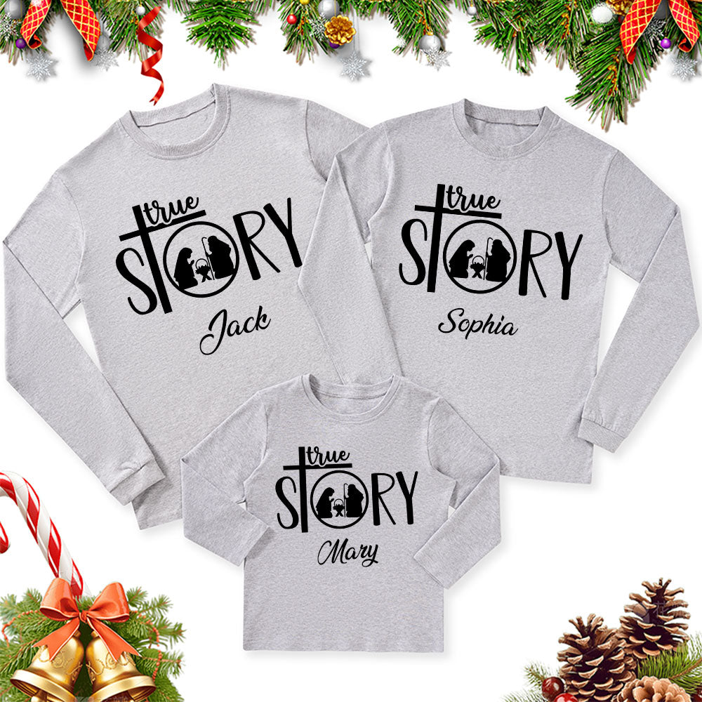 Personalized True Story Christmas Family Matching Long Sleeve Shirts