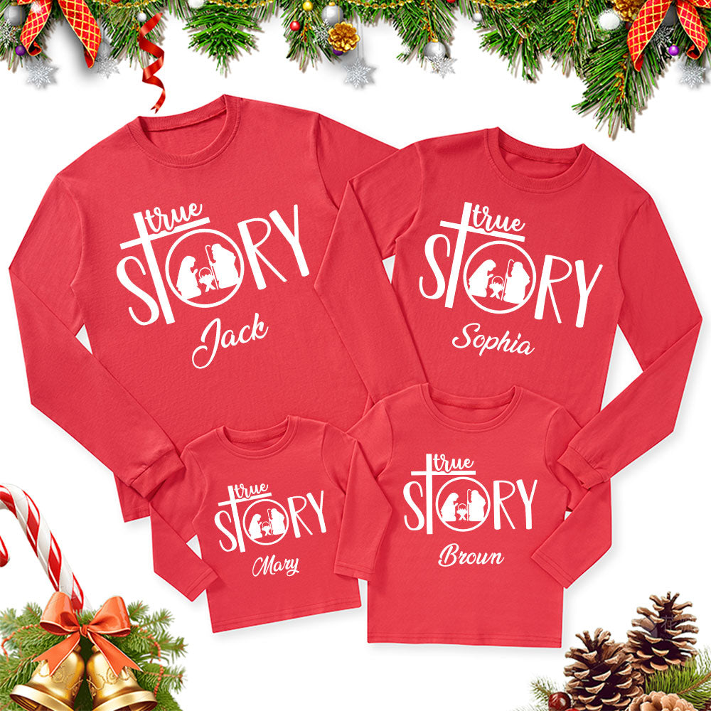 Personalized True Story Christmas Family Matching Long Sleeve Shirts