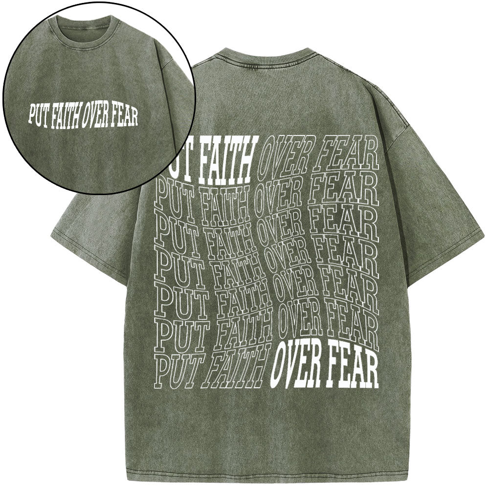 Put Faith Over Fear Christian Washed T-Shirt