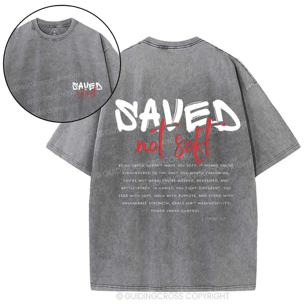 Saved Not Soft Christian Washed T-Shirt