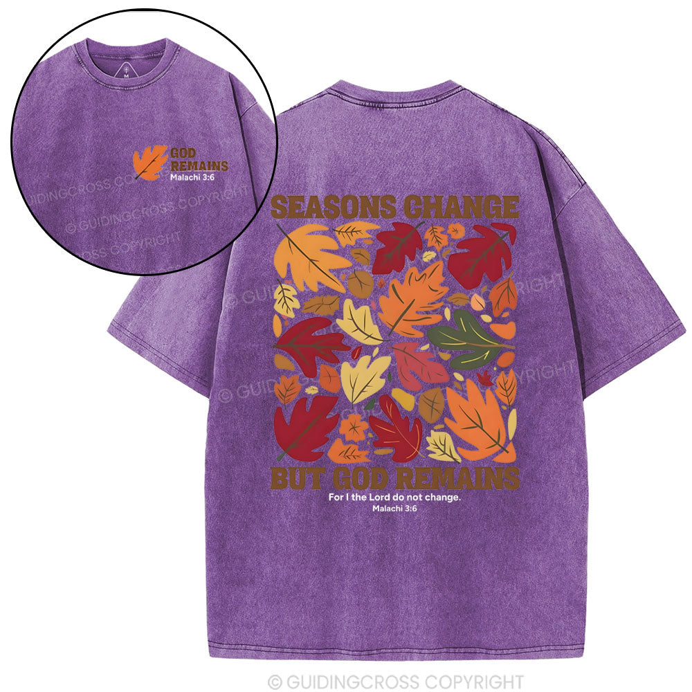 Seasons Change But God Remains Christian Washed T-Shirt