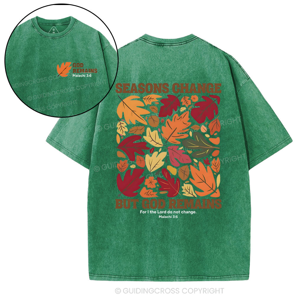 Seasons Change But God Remains Christian Washed T-Shirt