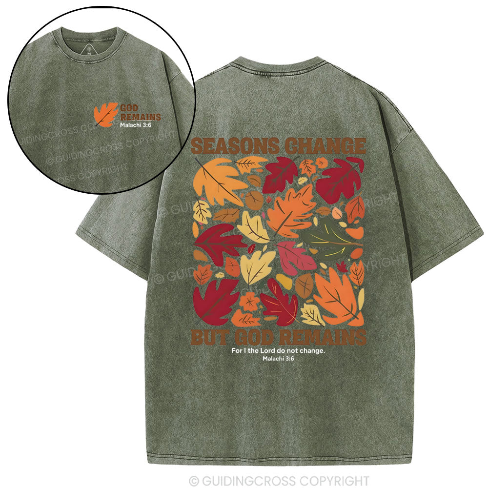 Seasons Change But God Remains Christian Washed T-Shirt
