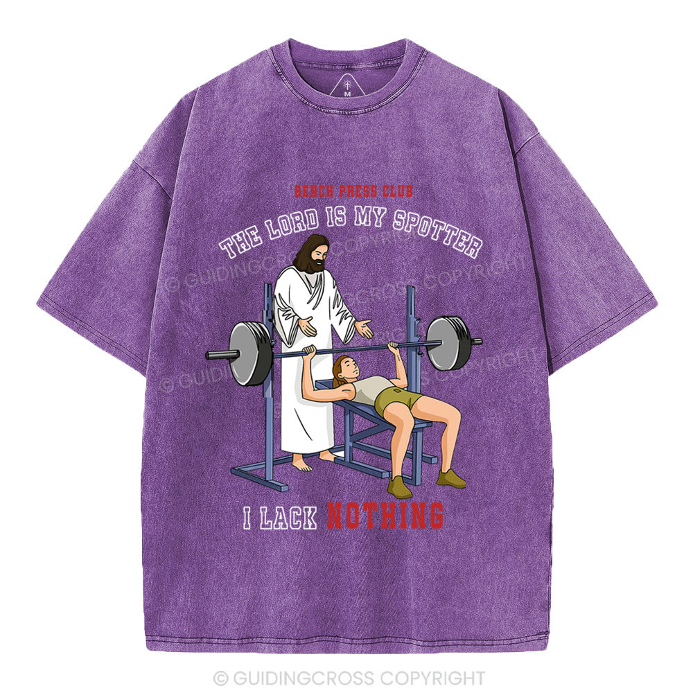 The Lord Is My Spotter I Lack Nothing Christian Washed T-Shirt