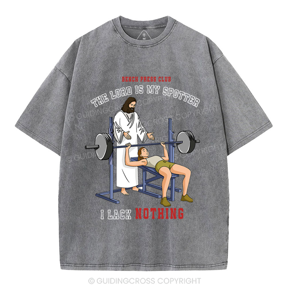 The Lord Is My Spotter I Lack Nothing Christian Washed T-Shirt