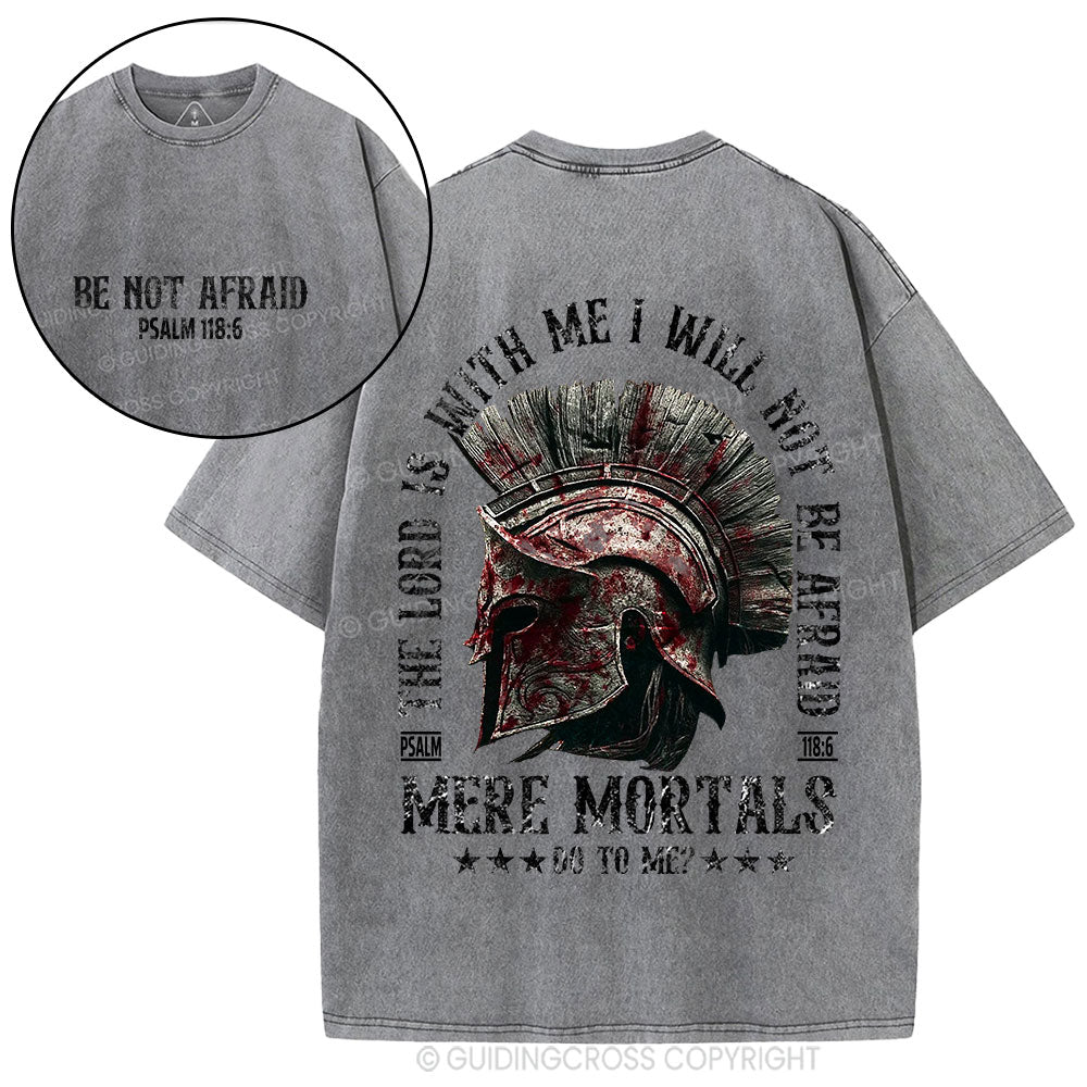 The Lord Is With Me I Will Not Afraid Christian Washed T-Shirt