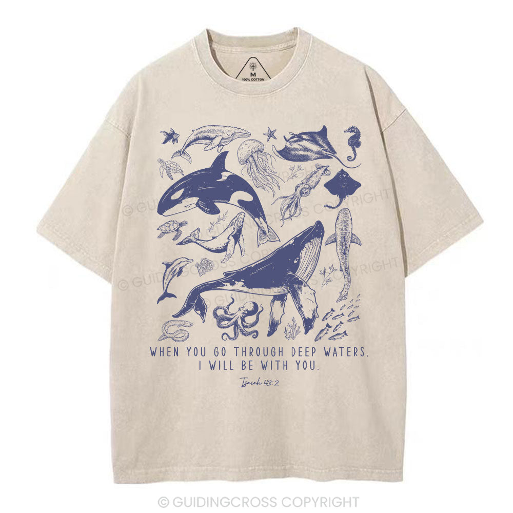 When You Go Through Deep Waters Christian Washed T-Shirt