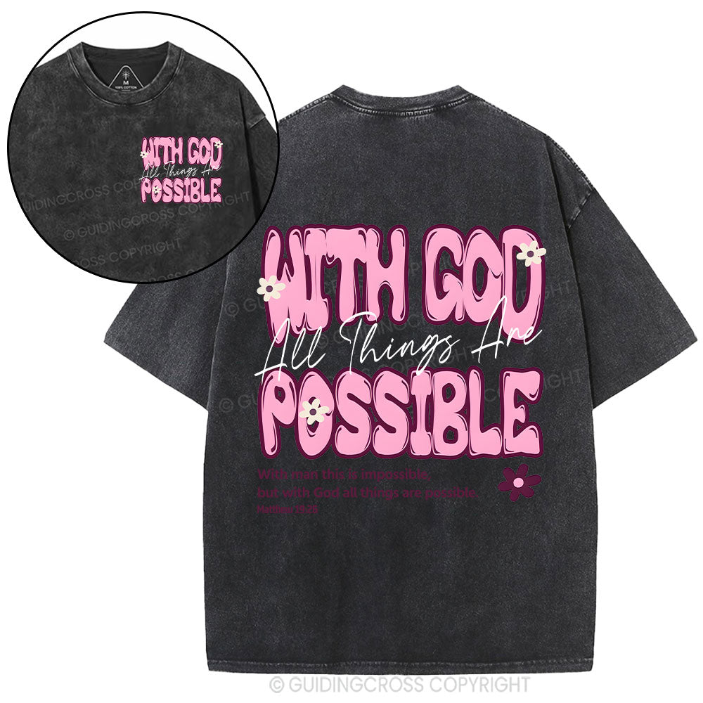 With God All Things Are Possible Christian Washed T-Shirt