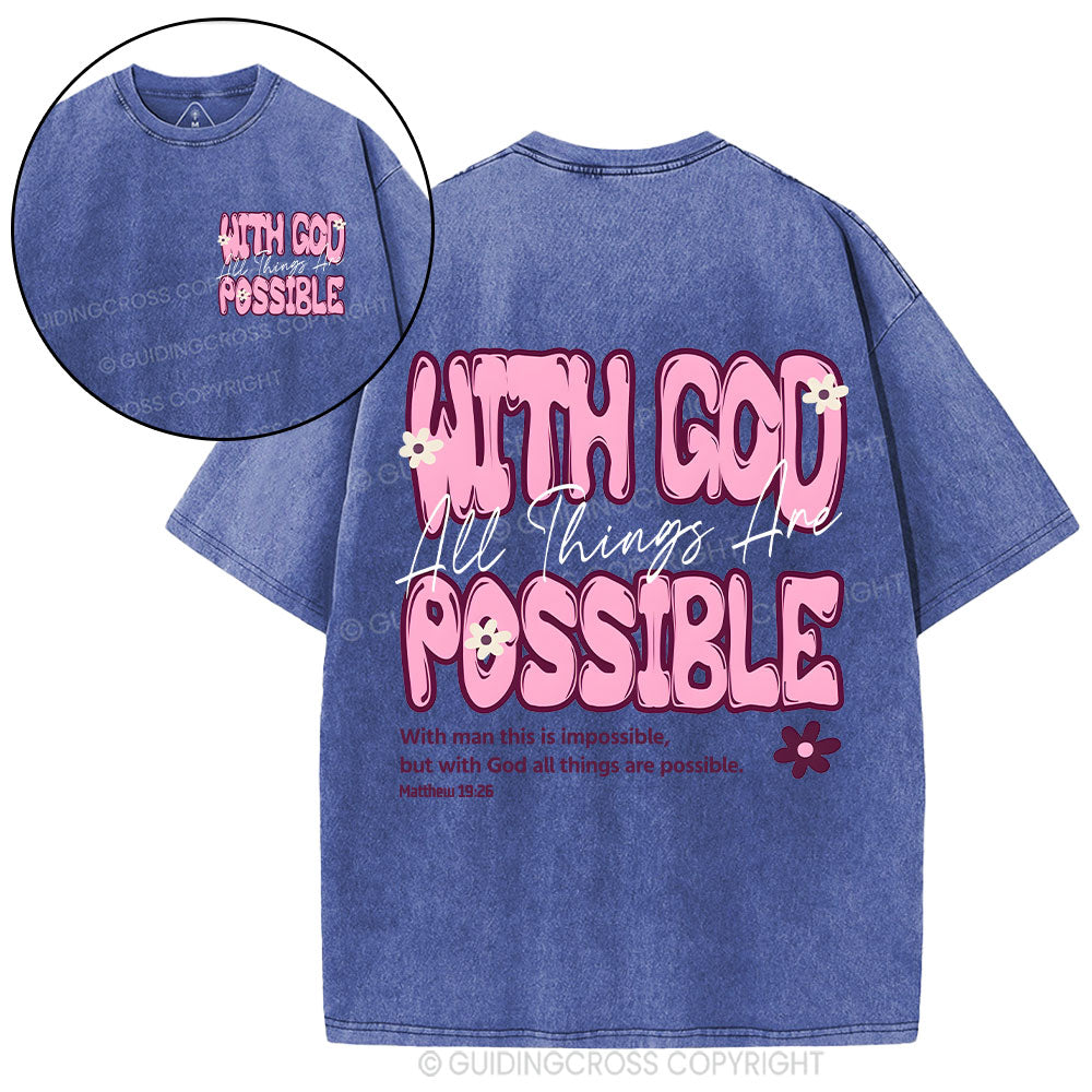 With God All Things Are Possible Christian Washed T-Shirt