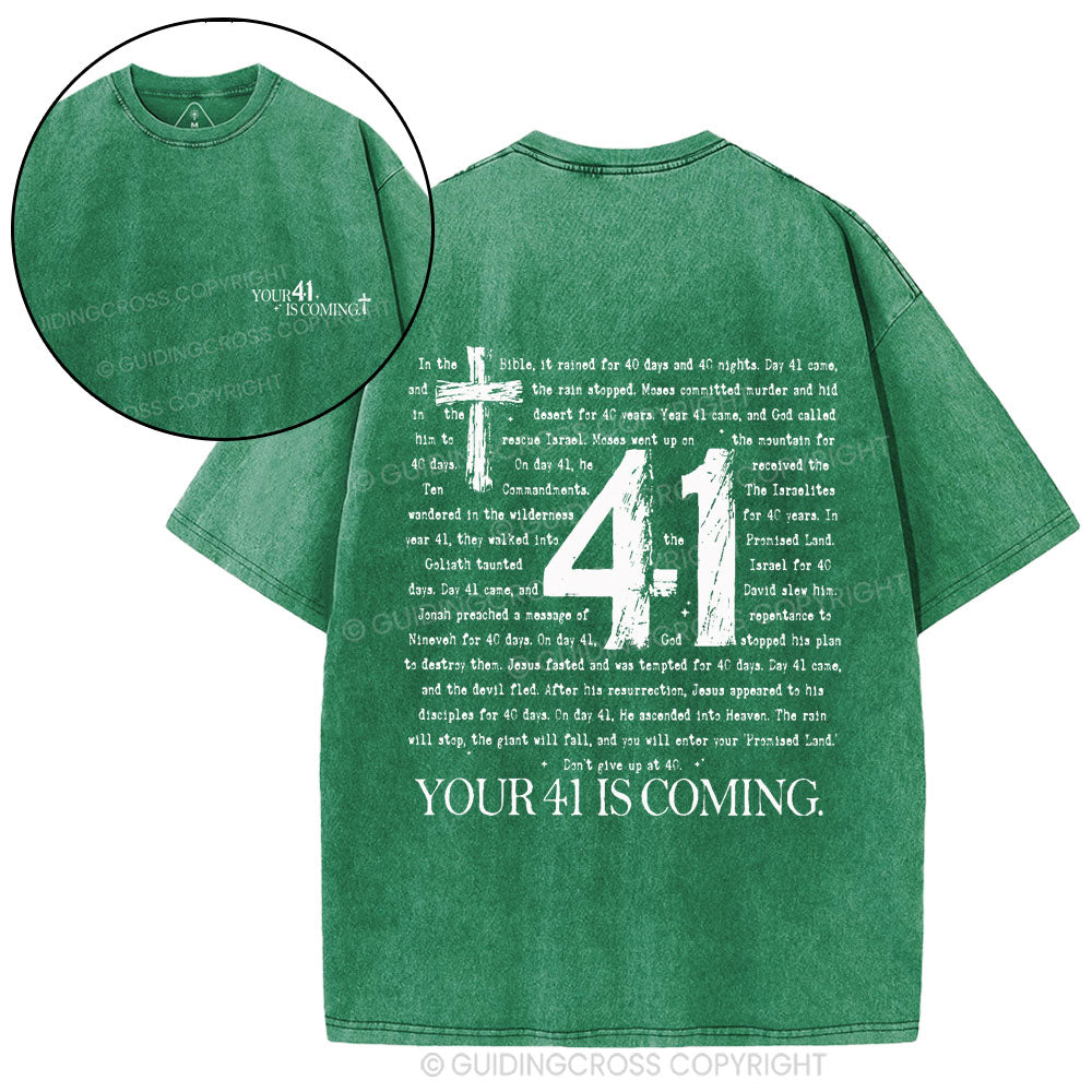 Your 41 Is Coming Christian Washed T-Shirt