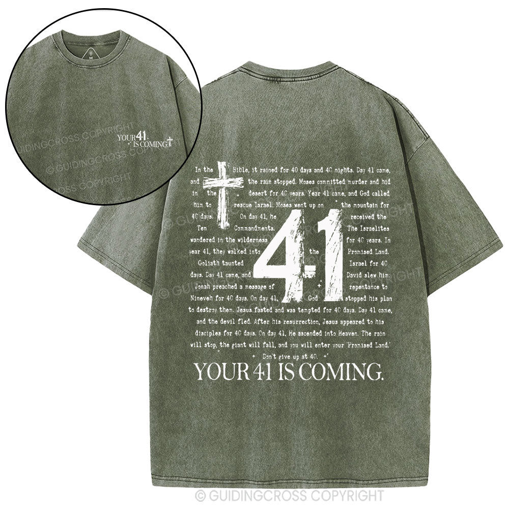 Your 41 Is Coming Christian Washed T-Shirt