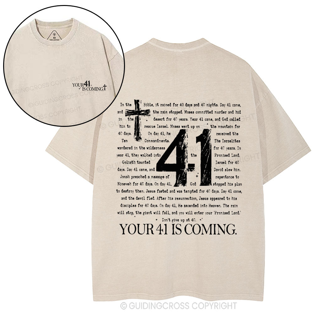 Your 41 Is Coming Christian Washed T-Shirt