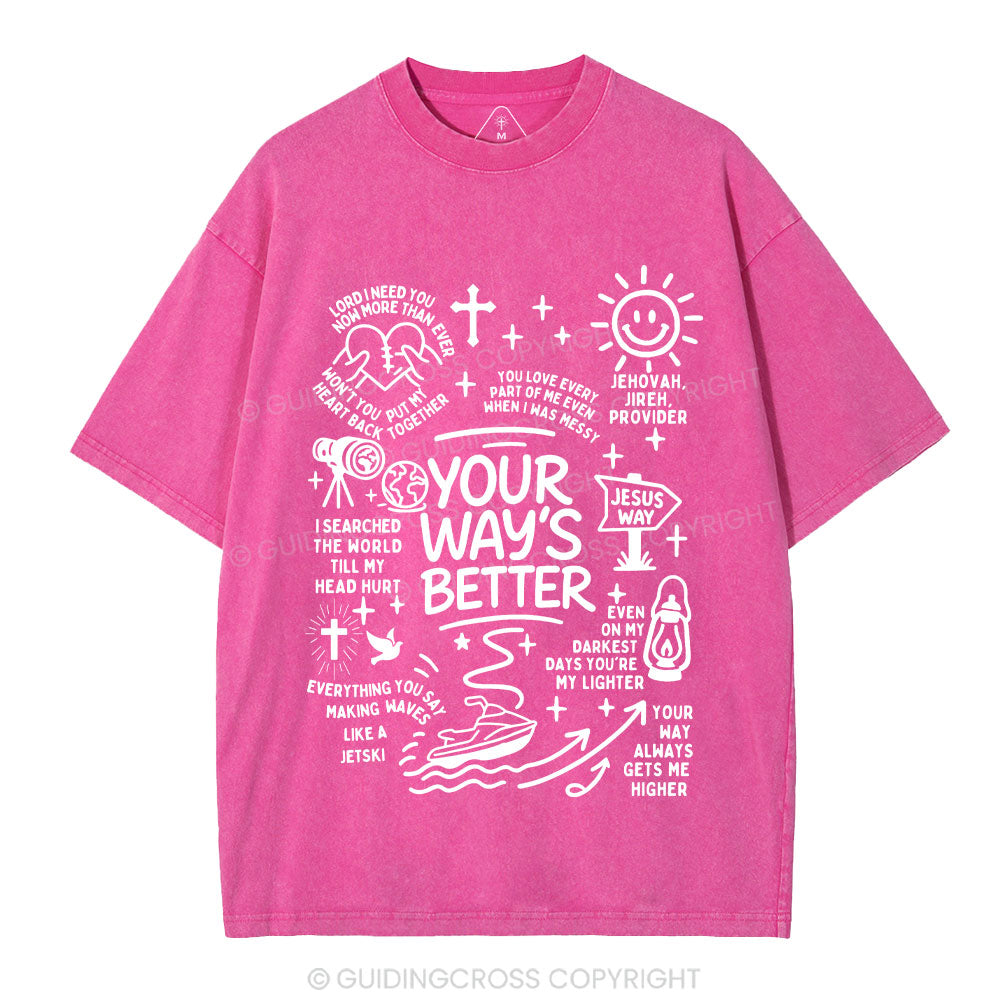 Your Way's Better Christian Washed T-Shirt