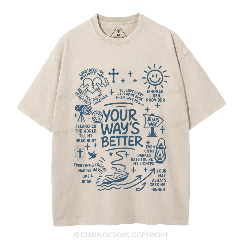 Your Way's Better Christian Washed T-Shirt