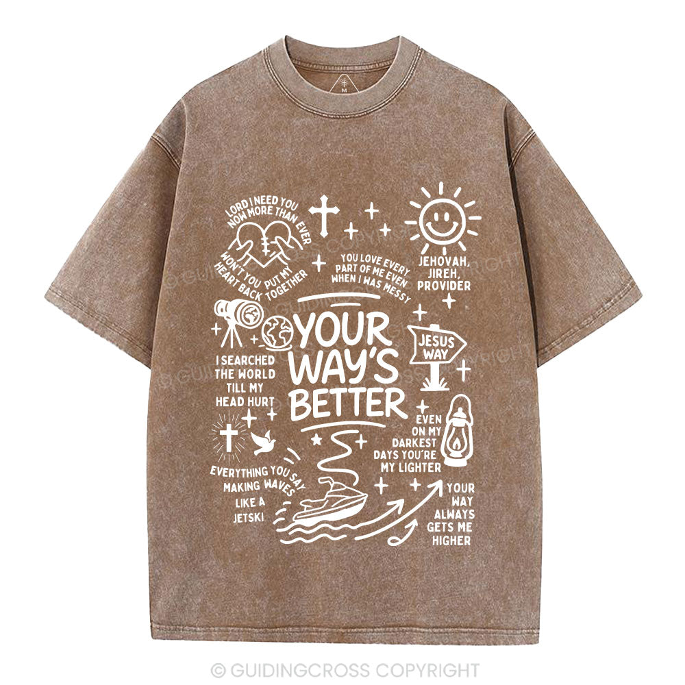 Your Way's Better Christian Washed T-Shirt