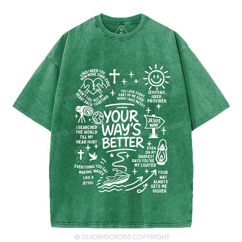 Your Way's Better Christian Washed T-Shirt