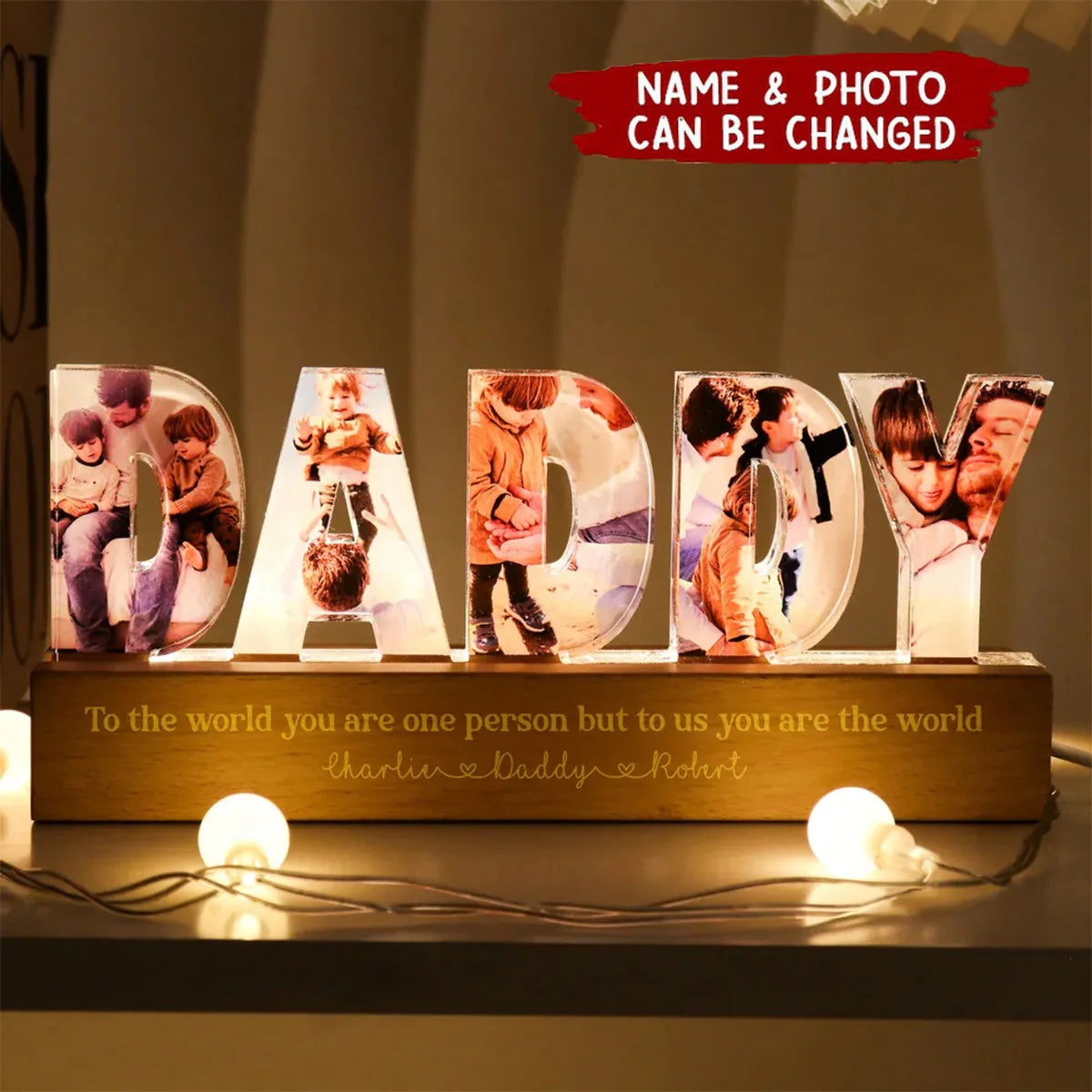 Daddy To Us You Are The World Photo Collage - Psonalized LED Night Light