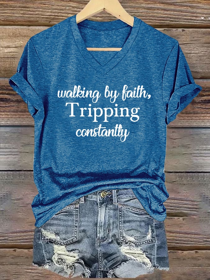 Women's Walking By Faith Tripping Constantly Print T-Shirt