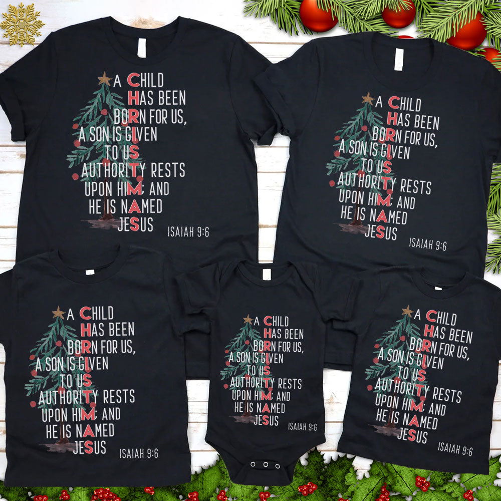 A Child Is Born Named Jesus Christmas Family Matching Shirts
