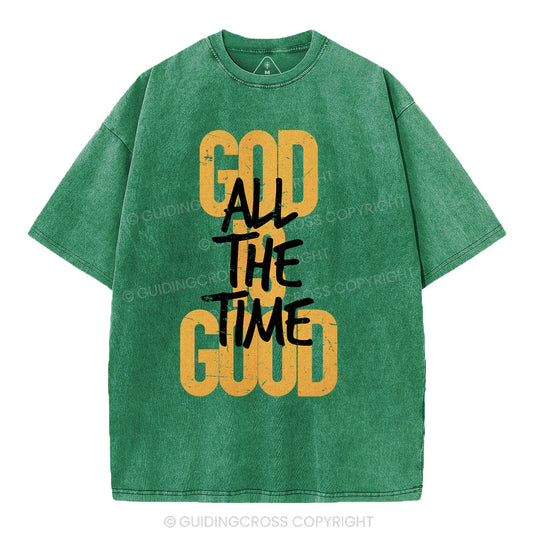 God Is Good All The Time Christian Washed T-Shirt
