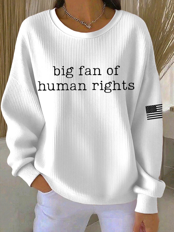 🔥Buy 3 Get 15% Off🔥Women's Casual Big Fan of Human Rights Textured Sweatshirt