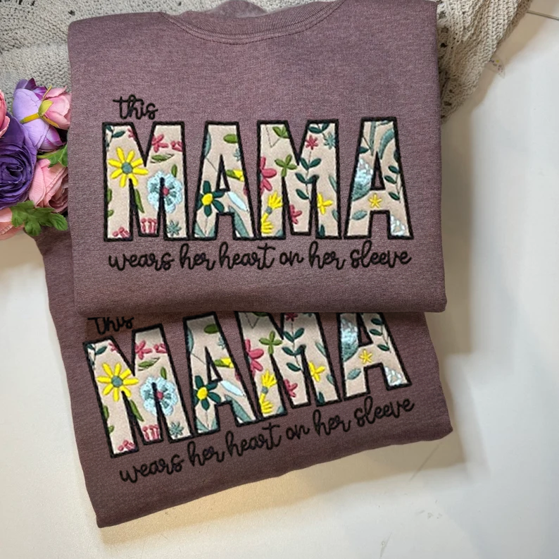 This MAMA Wears Her Heart on Her Sleeve Custom Embroidered Floral "MAMA" Sweatshirt - Personalized Mom Gift
