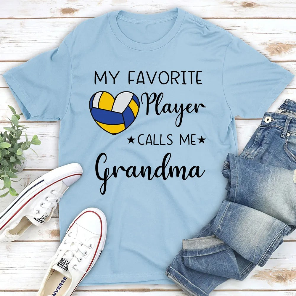 My Favorite Player Calls Me - Personalized Custom Shirt