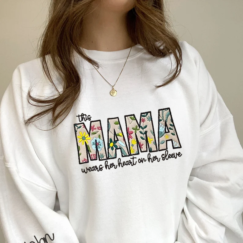 This MAMA Wears Her Heart on Her Sleeve Custom Embroidered Floral "MAMA" Sweatshirt - Personalized Mom Gift