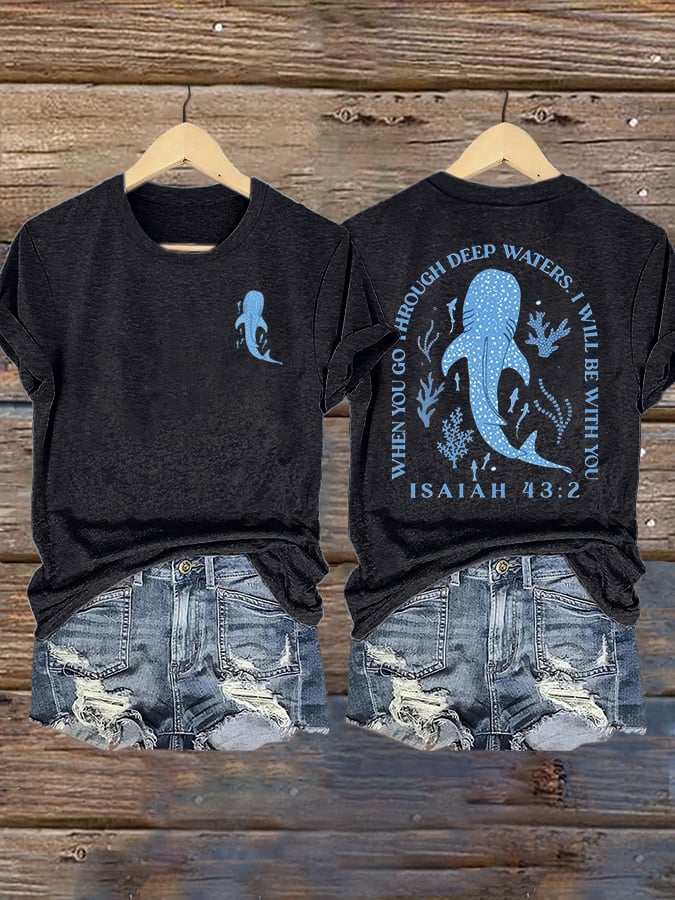 Women's When You Go Through Deep Waters, I'Ll Be With You Print Shirt