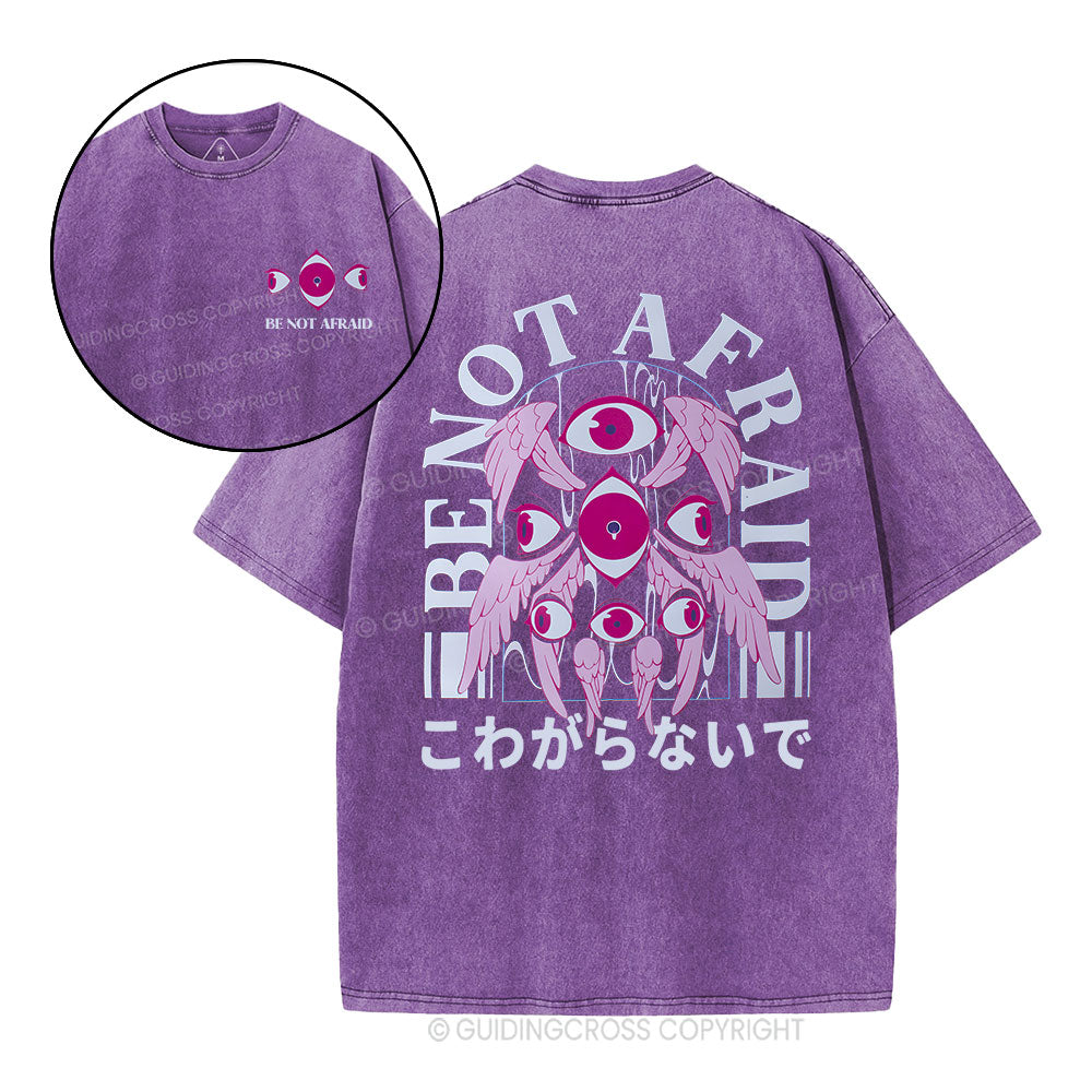 Be Not Afraid Christian Washed T-Shrit