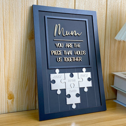 Mum You Are The Piece That Holds Us Together Wooden Puzzle Piece Sign Mother's Day Gift