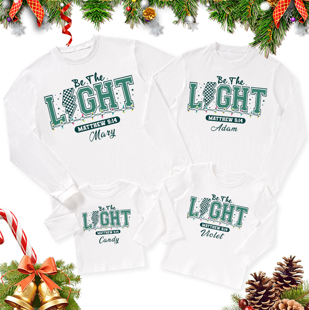 Personalized Be The Light Christmas Family Matching Long Sleeve T-Shirt