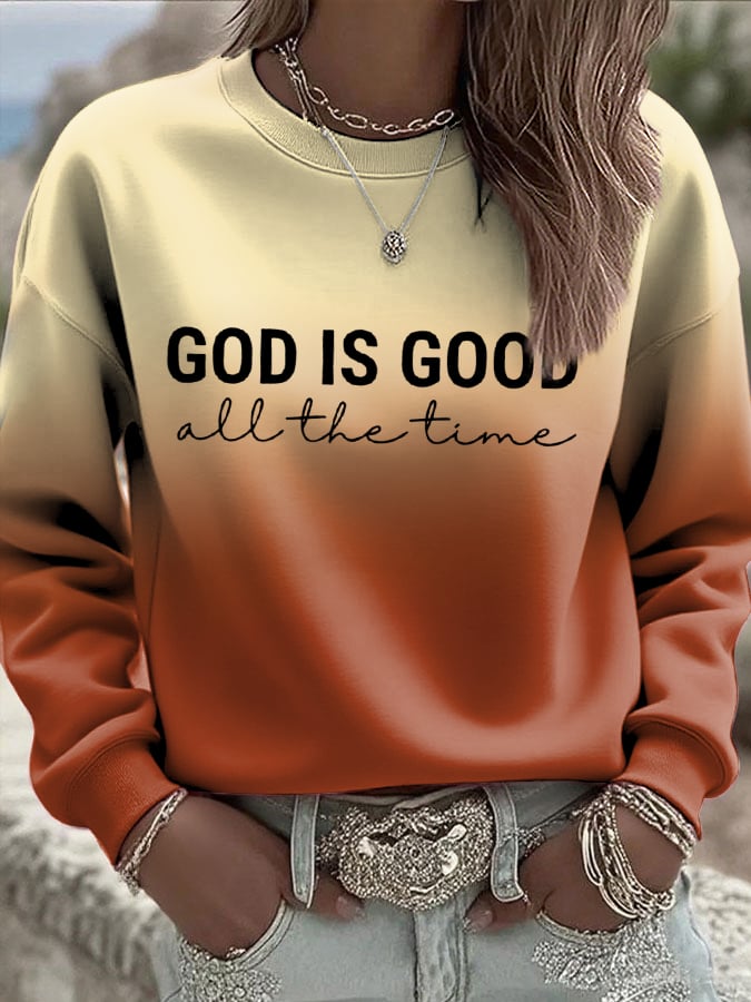 Women's God is Good All The Time Print Casual Sweatshirt