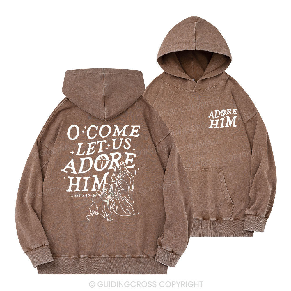 Let Us Adore Him Christian Washed Hoodie