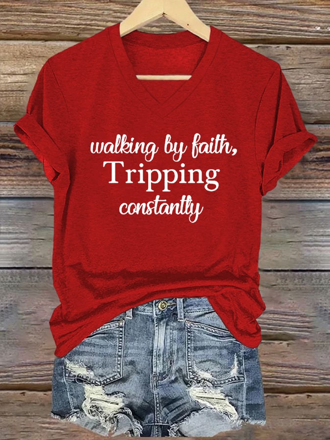 Women's Walking By Faith Tripping Constantly Print T-Shirt