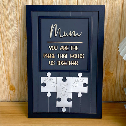 Mum You Are The Piece That Holds Us Together Wooden Puzzle Piece Sign Mother's Day Gift