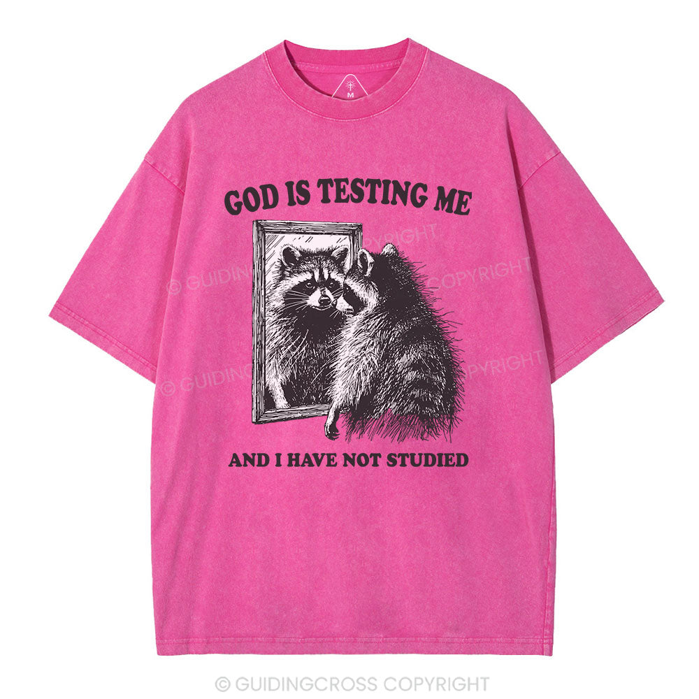 God Is Testing Me And I Have Not Studied Christian T-Shirt