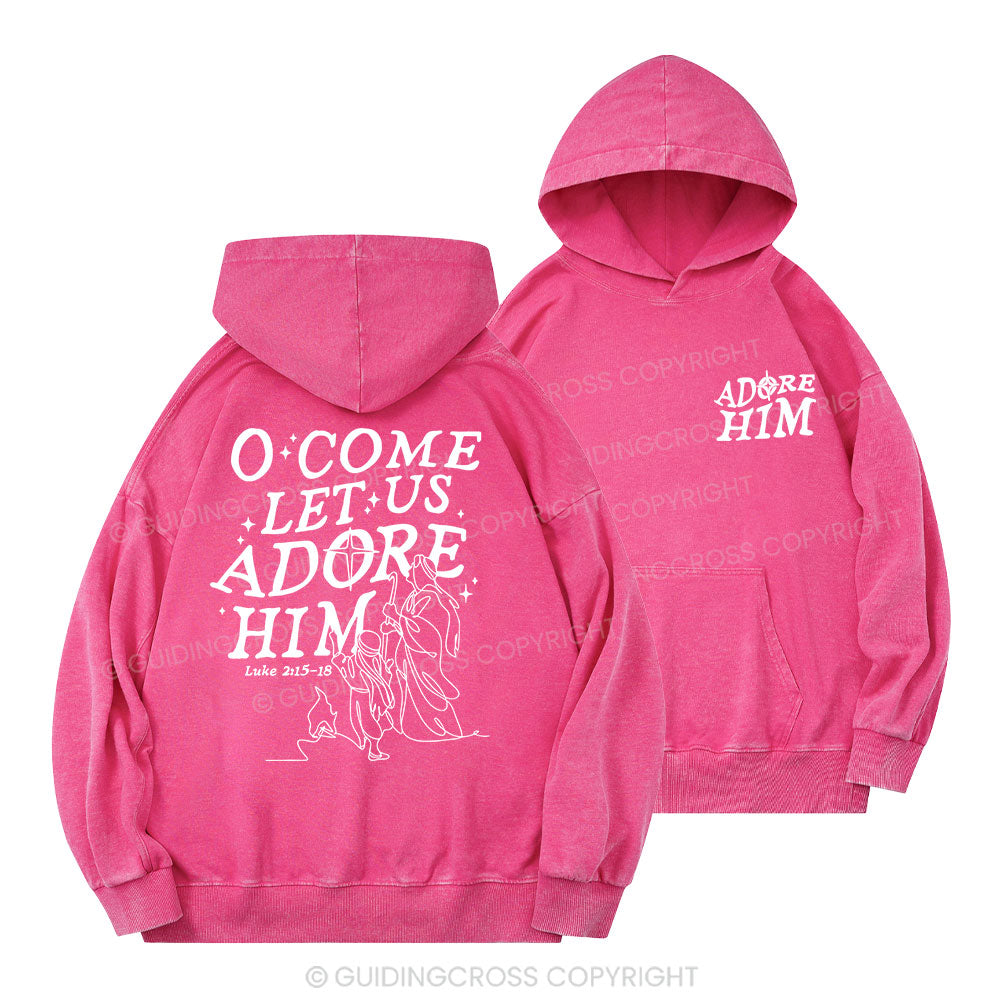 Let Us Adore Him Christian Washed Hoodie