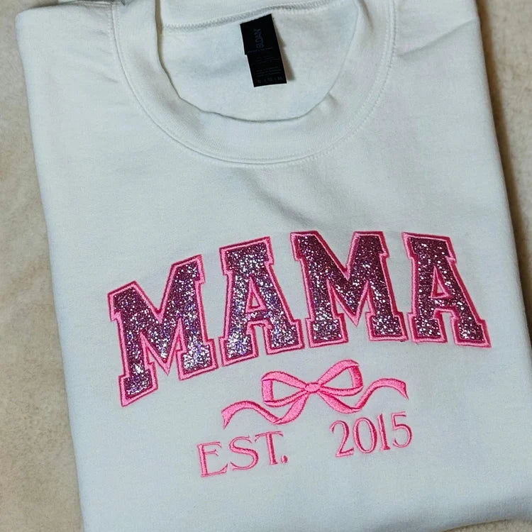 Mama Glitter Embroidered Sweatshirt Mother Day/Personalized Year