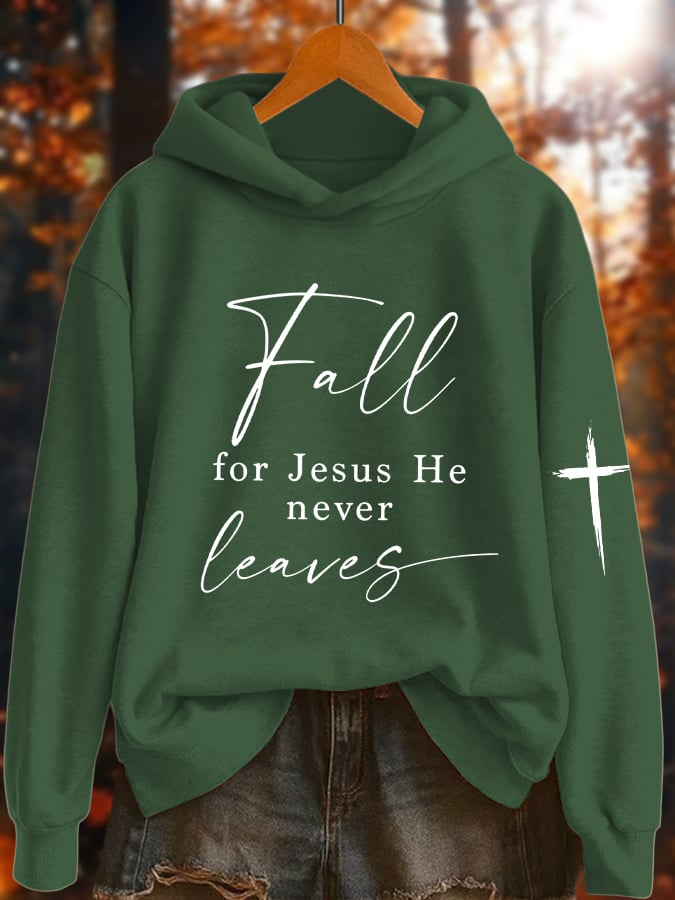 Women's Fall For Jesus He Never Leaves Print Sweatshirt