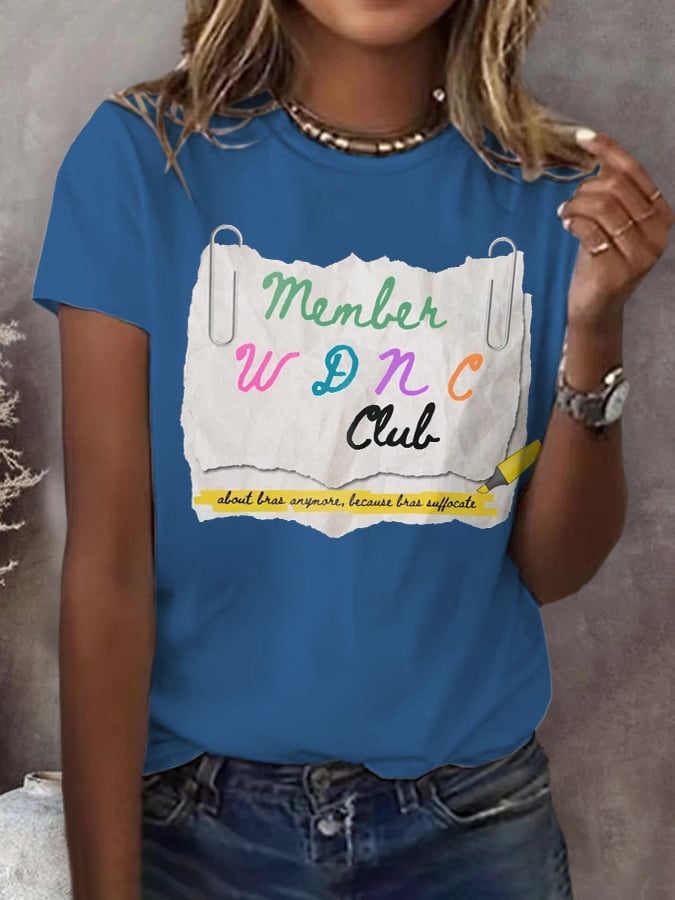 🔥Buy 3 Get 15% Off🔥Retro Member WDNC Club About Bras Anymore, Because Bras Suffocate Print T-Shirt