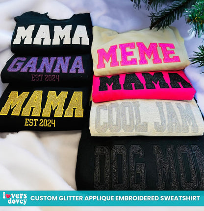 Custom Applique Glitter Embroidery Mom Sweatshirt - Mother's Day Gift
