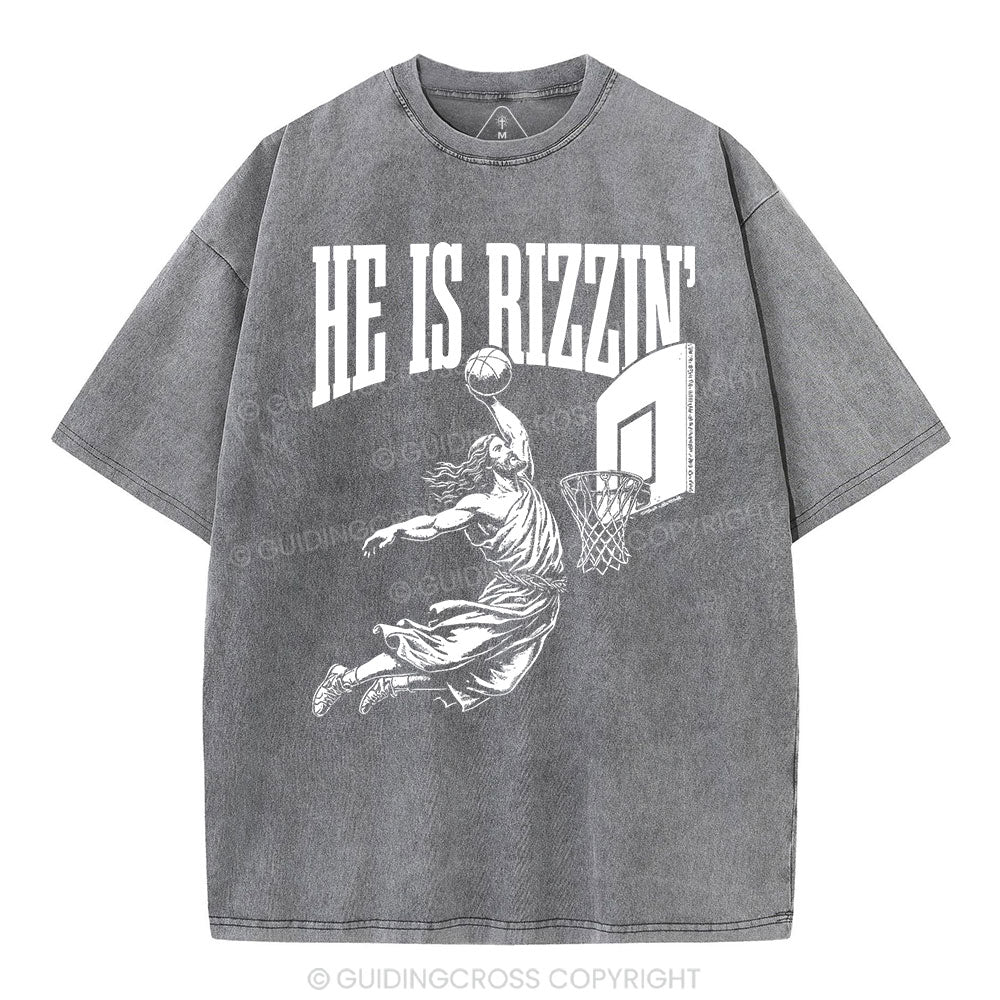 He Is Rizzin Christian Washed T-Shirt