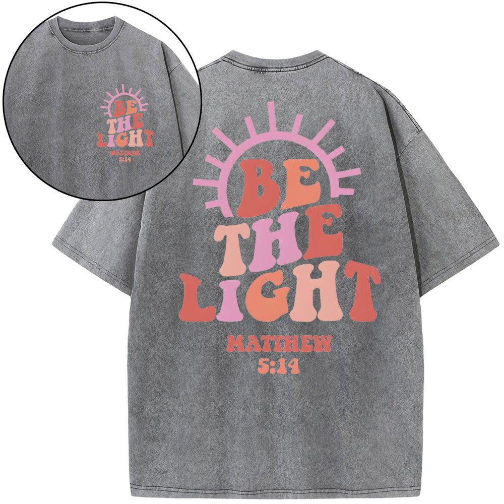 Be The Light Christian Washed T-Shirt