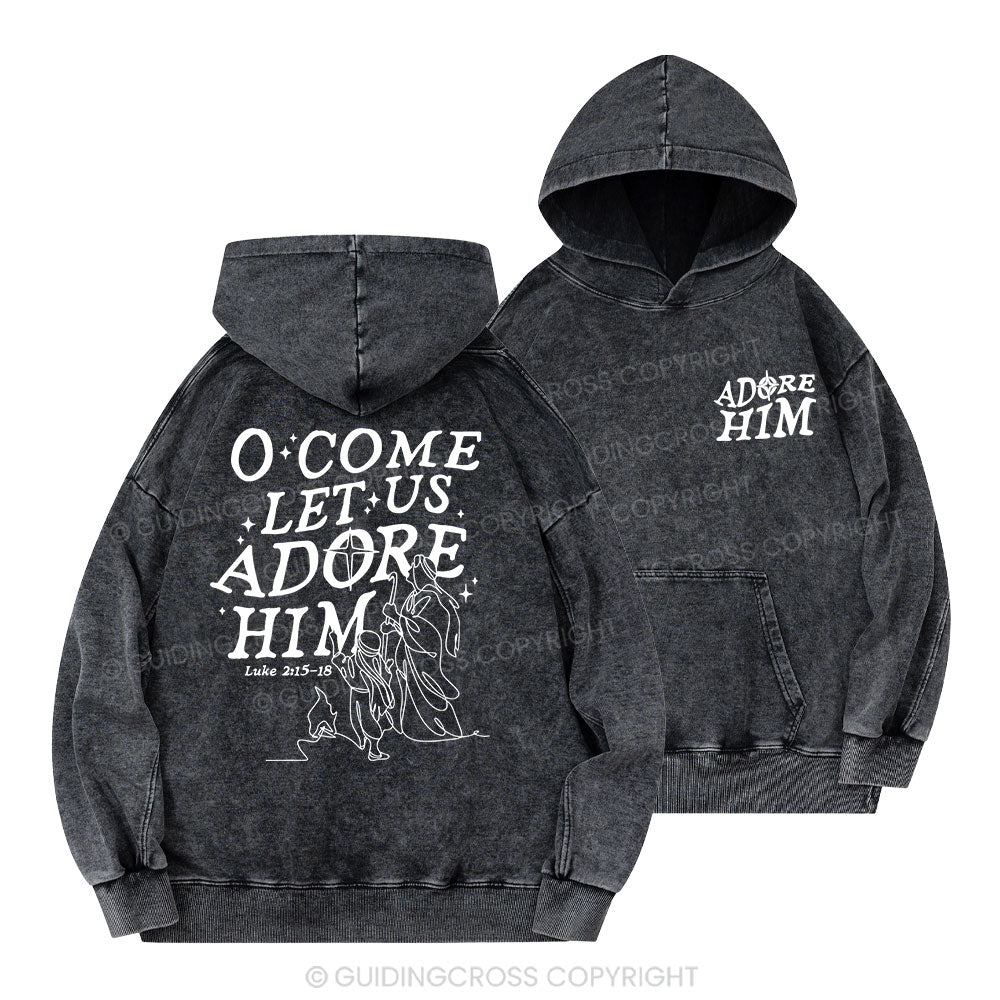 Let Us Adore Him Christian Washed Hoodie