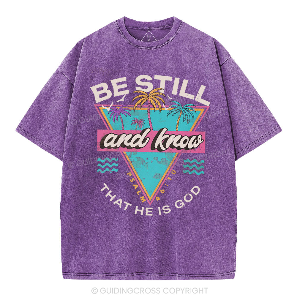 Be Still And Know Christian Washed T-Shirt