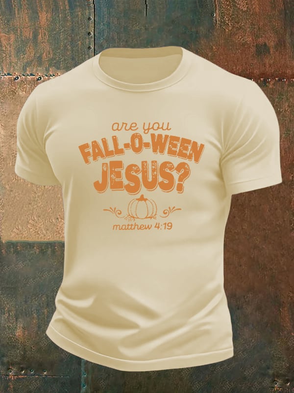 Men's are you FALL-O-WEEN JESUS print casual T-shirt