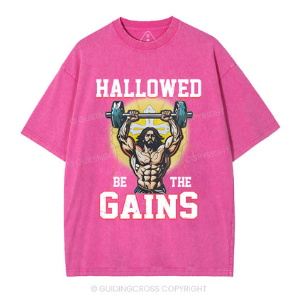 Hallowed Be The Gains Christian Washed T-Shirt