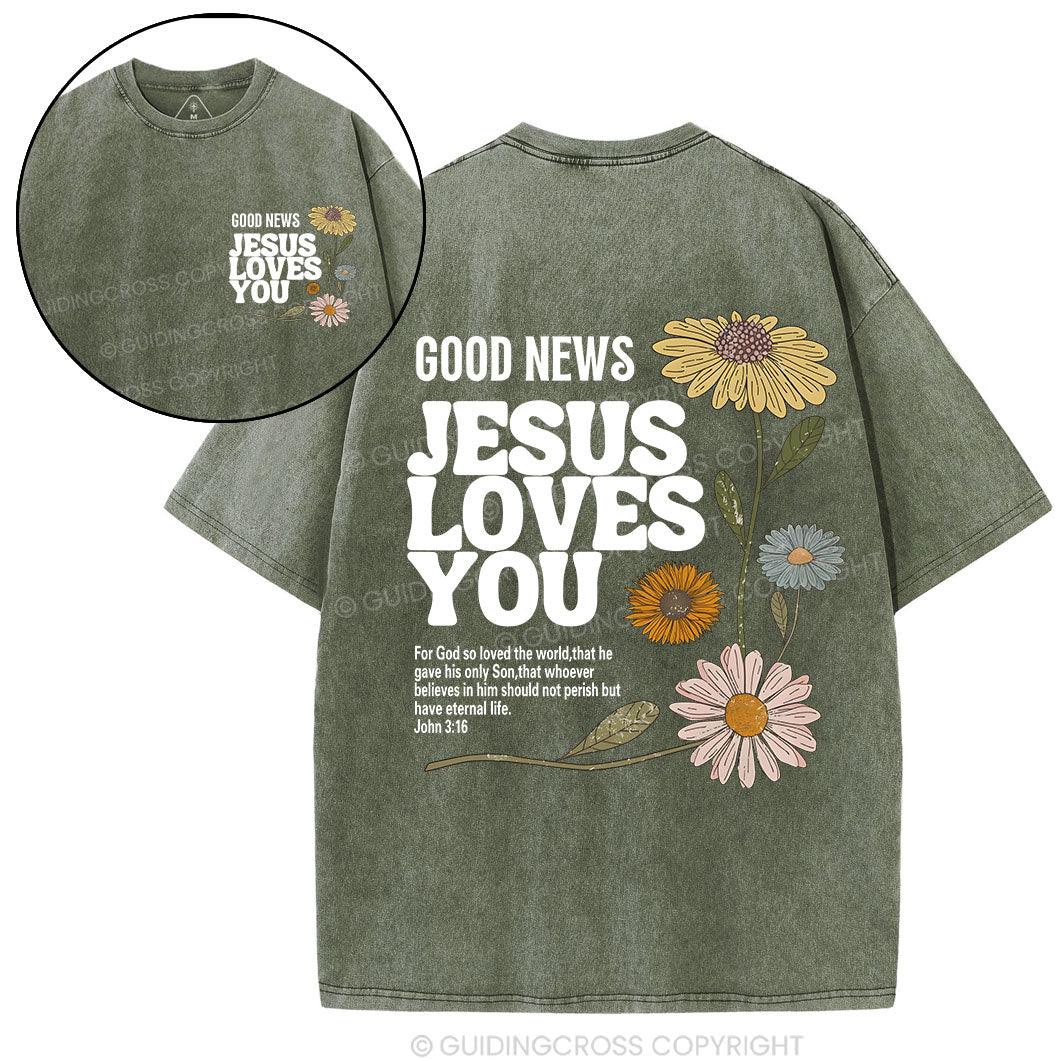 Good News Jesus Loves You Christian Washed T-Shirt