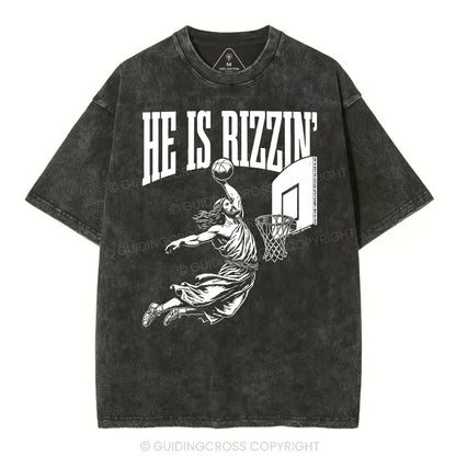 He Is Rizzin Christian Washed T-Shirt